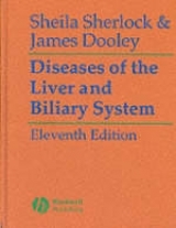 Diseases of the Liver and Biliary System - Sherlock, Dame Sheila; Dooley, James S.