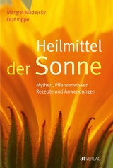 Heilmittel der Sonne - eBook - Margret Madejsky, Olaf Rippe