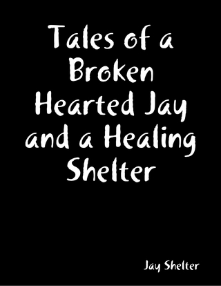 Tales of a Broken Hearted Jay and a Healing Shelter