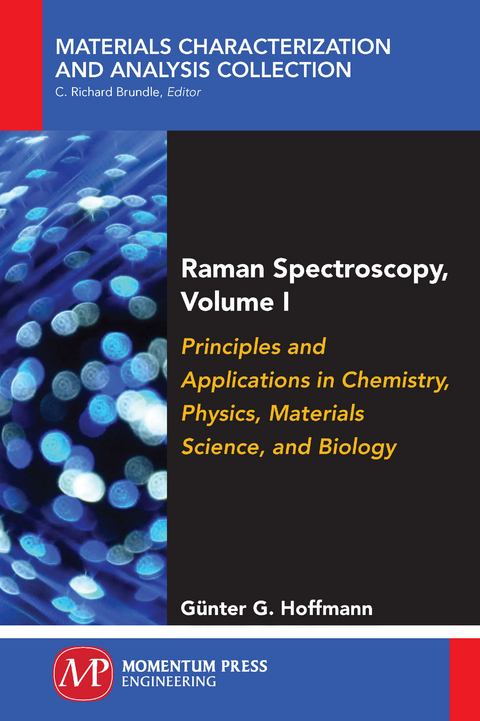 Raman Spectroscopy, Volume I - G&uuml;nter G. Hoffmann