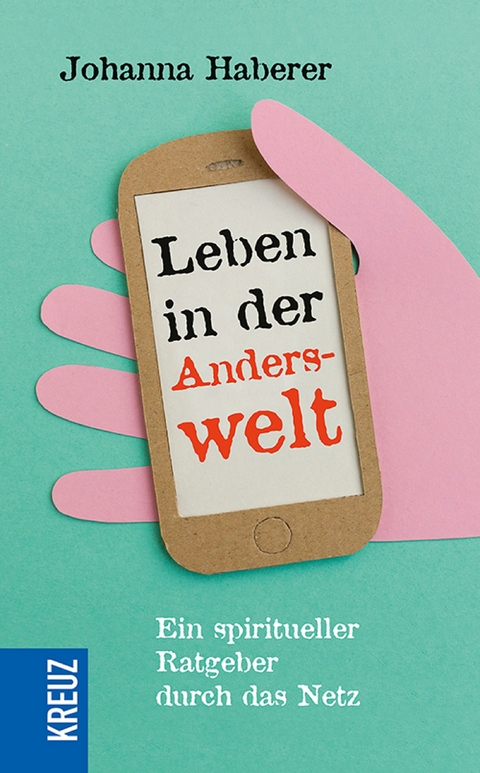 Leben in der Anderswelt - Johanna Haberer