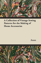 A Collection of Vintage Sewing Patterns for the Making of Home Accessories -  ANON