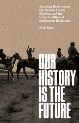 Our History Is the Future -  Nick Estes