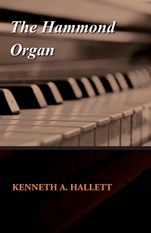 The Hammond Organ - Kenneth A. Hallett