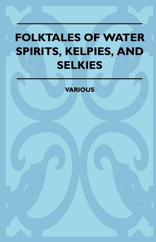 Folktales of Water Spirits, Kelpies, and Selkies
