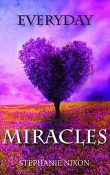 Everyday Miracles - Stephanie Nixon