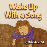 Wake Up With a Song - Mary Anne Ott