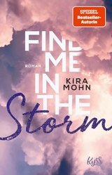 Find me in the Storm - Kira Mohn