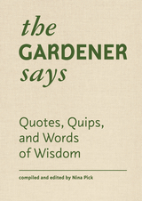 The Gardener Says - 