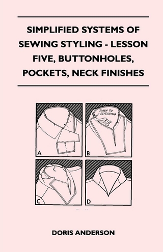 Simplified Systems of Sewing Styling - Lesson Five, Buttonholes, Pockets, Neck Finishes