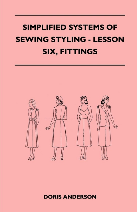 Simplified Systems of Sewing Styling - Lesson Six, Fittings - Doris Anderson