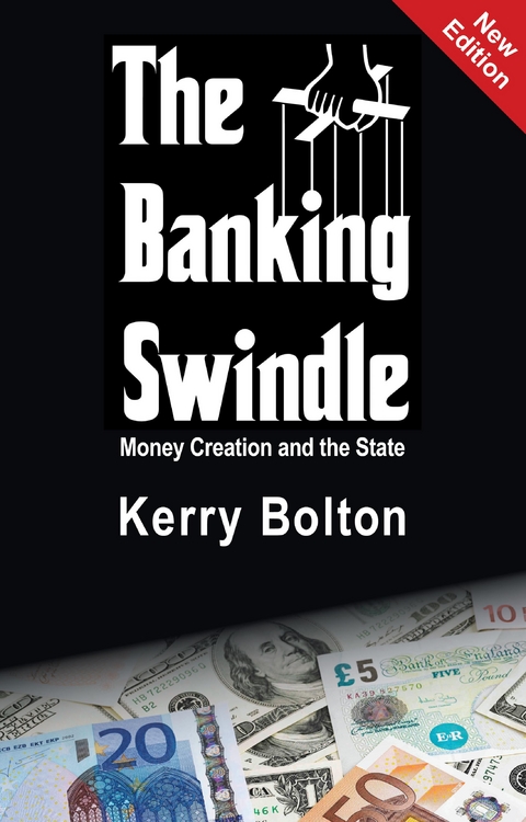 The Banking Swindle - Kerry Bolton