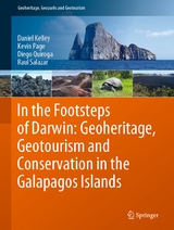 In the Footsteps of Darwin: Geoheritage, Geotourism and Conservation in the Galapagos Islands -  Daniel Kelley,  Kevin Page,  Diego Quiroga,  Raul Salazar