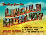 Greetings from the Lincoln Highway -  Brian Butko