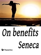 On benefits -  Seneca