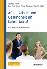 AGIL - Arbeit und Gesundheit im Lehrerberuf - Andreas Hillert, Maren Maria Bracht, Stefan Koch, Kristina Lüdtke, Stefan Ueing, Dirk Lehr, Nadia Sosnowsky-Waschek