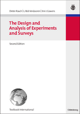 The Design and Analysis of Experiments and Surveys - Dieter Rasch, L. Rob Verdooren, Jim I. Gowers