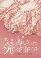 Sex und Koketterie - Martin Spirig