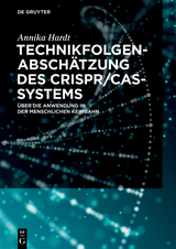 Technikfolgenabsch&auml;tzung des CRISPR/Cas-Systems - Annika Hardt