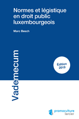 Normes et l&eacute;gistique en droit public luxembourgeois - Marc Besch