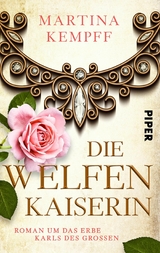 Die Welfenkaiserin - Martina Kempff