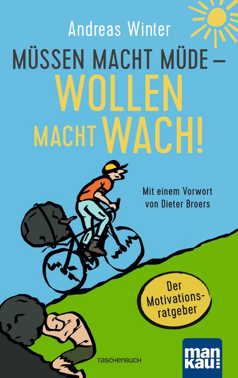 M&uuml;ssen macht m&uuml;de - Wollen macht wach! - Andreas Winter