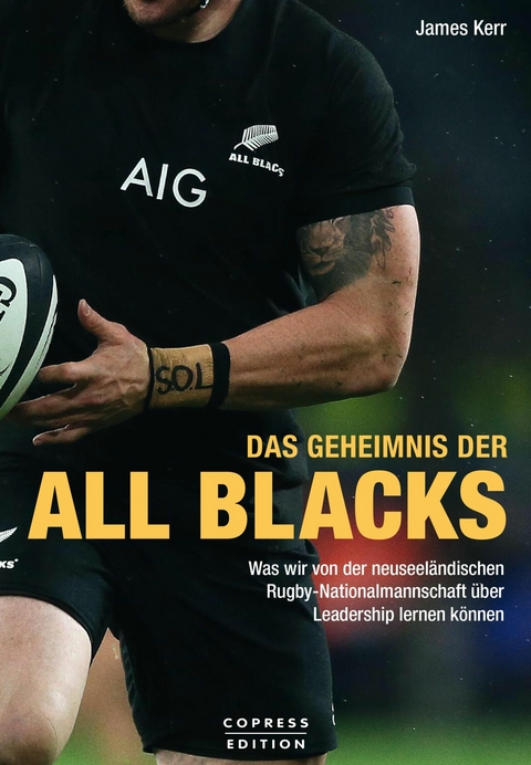 Das Geheimnis der All Blacks - James Kerr