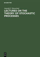 Lectures on the Theory of Stochastic Processes - Anatolij V. Skorochod