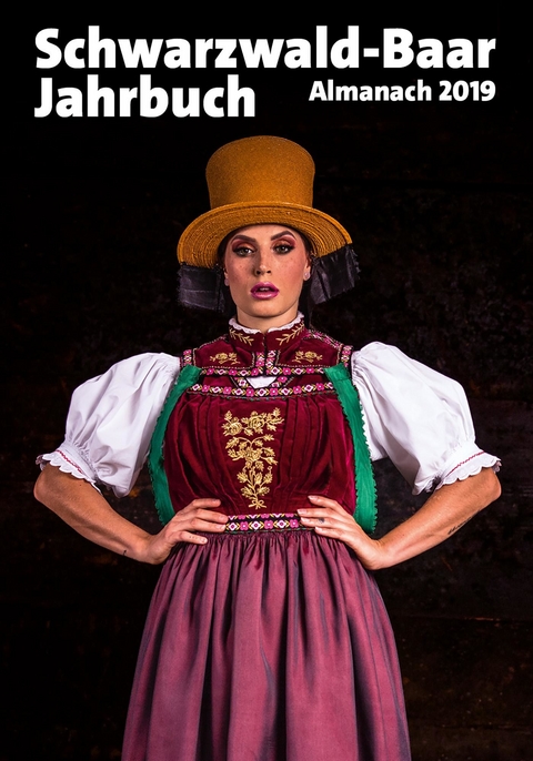 Schwarzwald-Baar-Jahrbuch Almanach 2019 -  Barbara Dickmann,  Tanja Bury,  Karl Volk,  Josef Vogt,  Wilfried Strohmeier,  Roland Sprich,  Martin Fets
