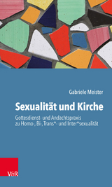 Sexualit&auml;t und Kirche -  Gabriele Meister