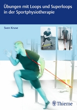 &Uuml;bungen mit Loops und Superloops in der Sportphysiotherapie -  Sven Kruse