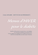 Menus d'hiver pour le diab&egrave;te - Cedric Menard