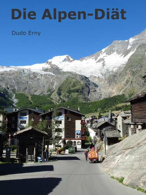 Die Alpen-Di&auml;t - Dudo Erny