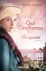 Gut Greifenau - Morgenr&ouml;te - Hanna Caspian