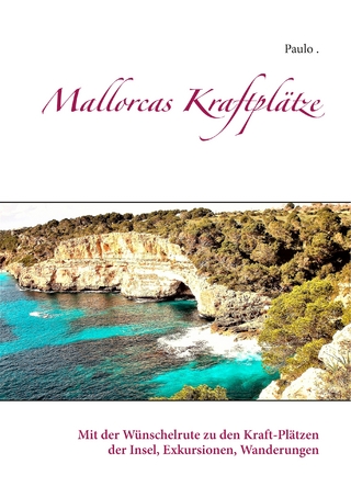 Mallorcas Kraftplätze