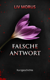 Falsche Antwort - Liv Morus