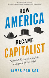 How America Became Capitalist -  James Parisot