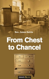 From Chest to Chancel - James Rettie  Rev.