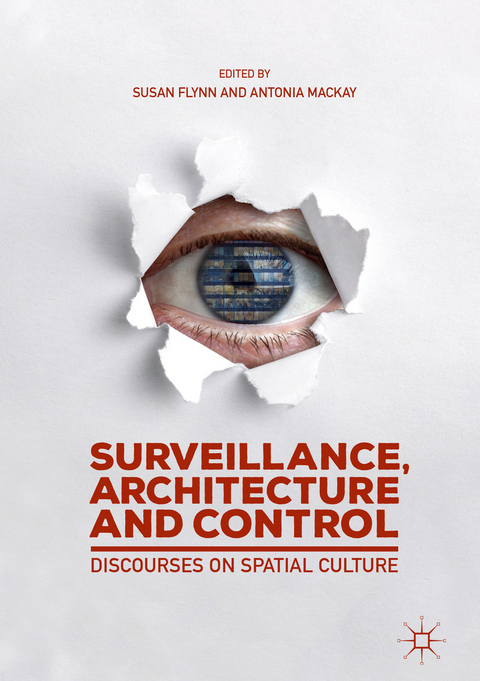 Surveillance, Architecture and Control - 