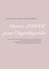 Menus d'hiver pour l'hypothyro&iuml;die - Cedric Menard
