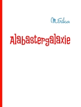 Alabastergalaxie - Frank Wallner