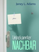Unbekannter Nachbar - Janey L. Adams