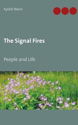 The Signal Fires - Ky&ouml;sti Waris
