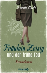 Fr&auml;ulein Zeisig und der fr&uuml;he Tod - Kerstin Cantz