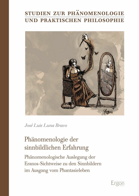 Ph&auml;nomenologie der sinnbildlichen Erfahrung - Jos&eacute; Luis Luna Bravo