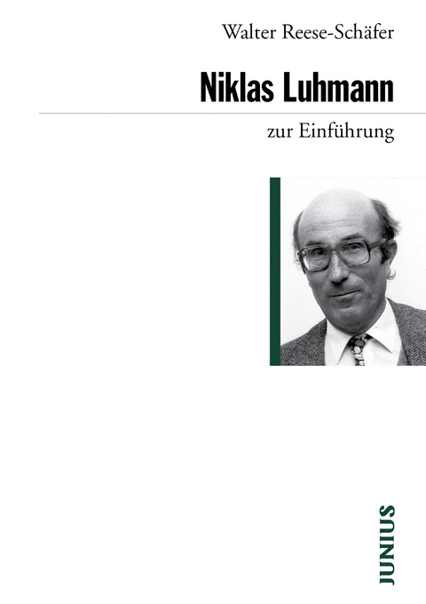 Niklas Luhmann zur Einführung - Walter Reese-Schäfer