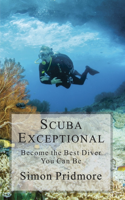Scuba Exceptional -  Simon Pridmore