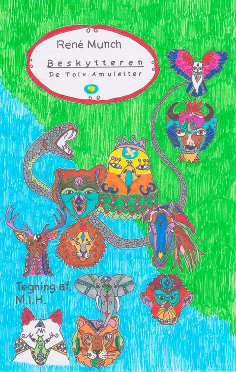 Beskytteren: De Tolv Amuletter - Ren&eacute; Munch