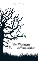 Von W&auml;chtern & Wirklichkeit - Benjamin Stomberg