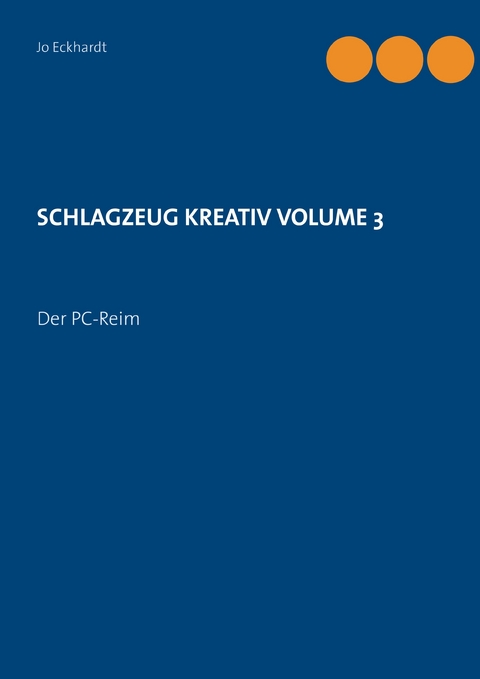 Schlagzeug kreativ Volume 3 - Jo Eckhardt